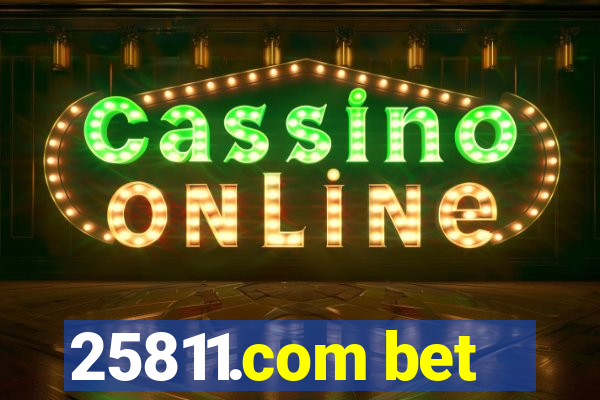 25811.com bet